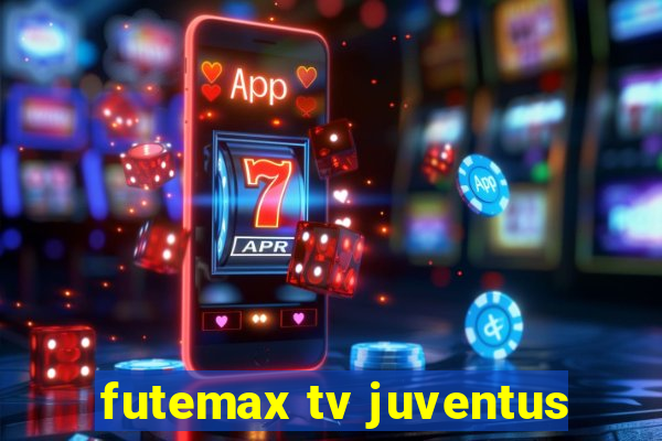 futemax tv juventus